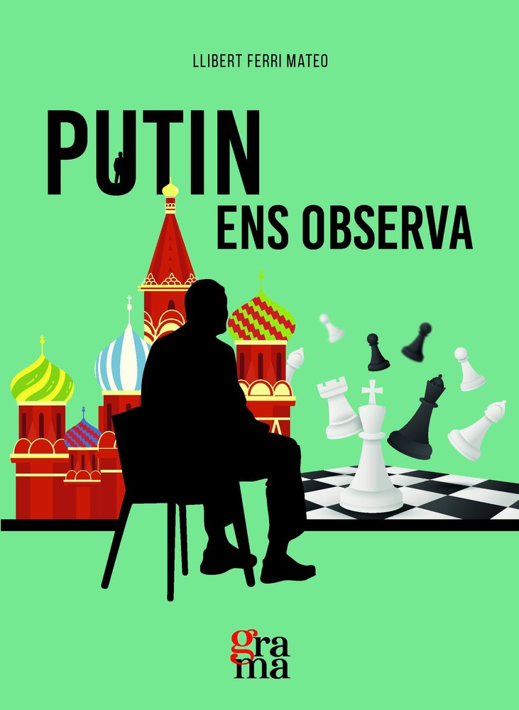 PUTIN ENS OBSERVA, de LLIBERT FERRI MATEO | portada del libro