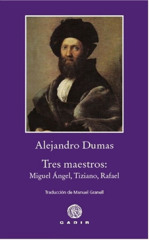 TRES MAESTROS, de DUMAS, ALEJANDRO | portada del libro