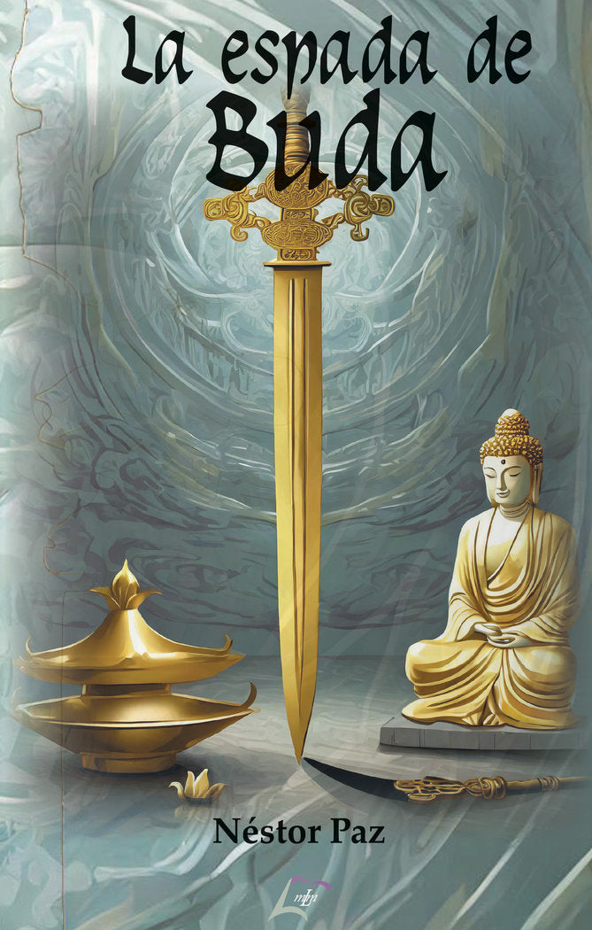 La espada de Buda, de , Paz, Néstor | portada del libro