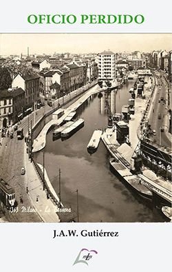 Oficio perdido, de , Gutiérrez, J.A.W. | portada del libro