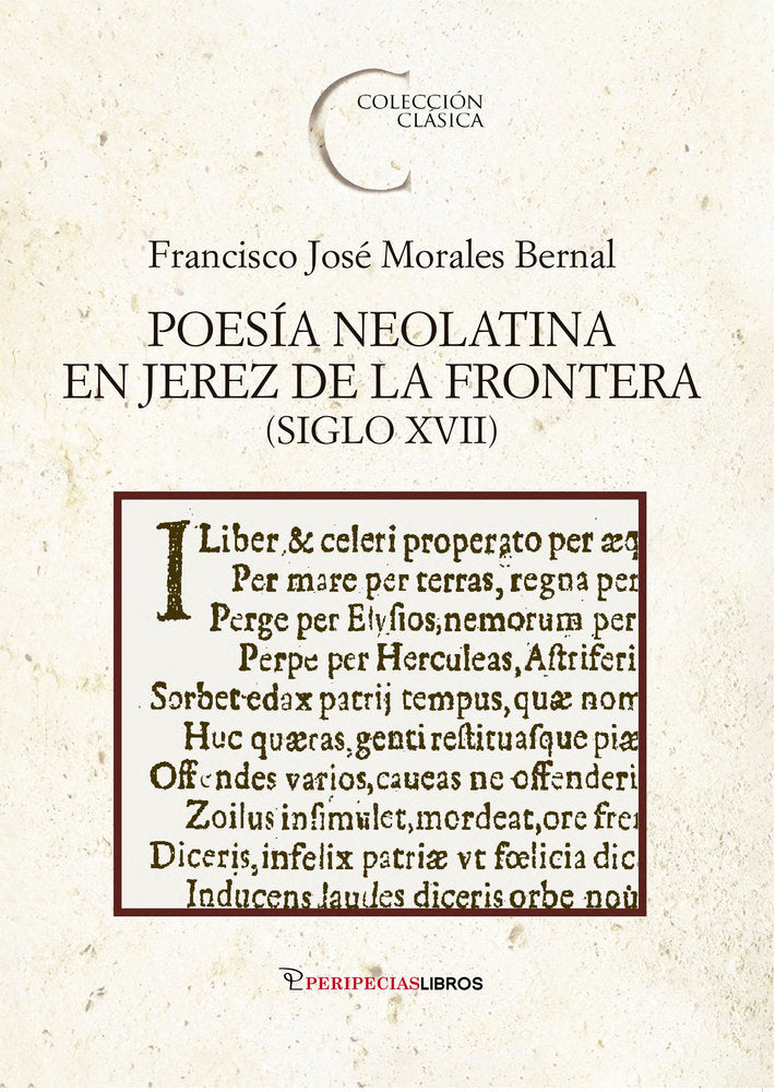 POESÍA NEOLATINA EN JEREZ DE LA FRONTERA (SIGLO XVII), de MORALES BERNAL, FRANCISCO JOSE | portada del libro