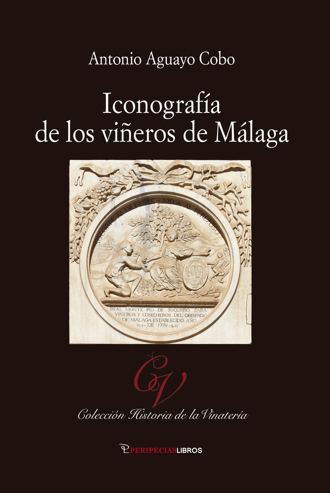 ICONOGRAFIA DE LOS VIÑEROS DE MALAGA, de AGUAYO COBO, ANTONIO | portada del libro