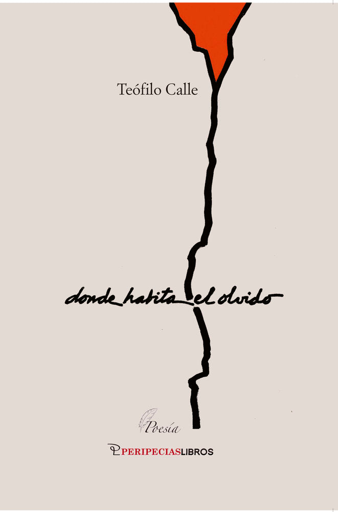 DONDE HABITA EL OLVIDO, de CALLE MASSA, TEOFILO | portada del libro
