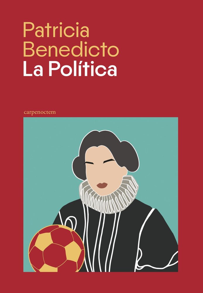 LA POLITICA, de BENEDICTO, PATRICIA | portada del libro
