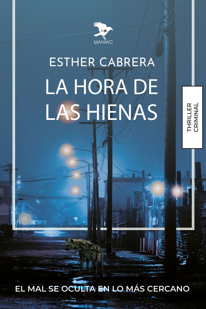 HORA DE LAS HIENAS, LA, de CABRERA, ESTHER | portada del libro