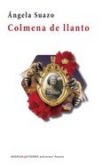 COLMENA DE LLANTO, de SUAZO, ANGELA | portada del libro