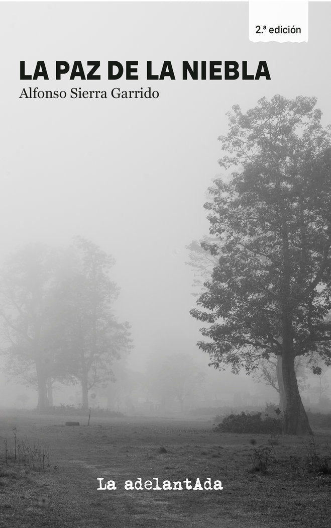La paz de la niebla, de Sierra Garrido, Alfonso | portada del libro
