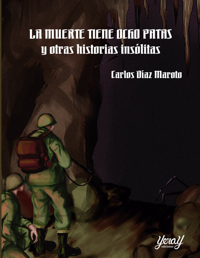 LA MUERTE TIENE OCHO PATAS Y OTRAS HISTORIAS INSÓLITAS, de DÍAZ MAROTO, CARLOS | portada del libro