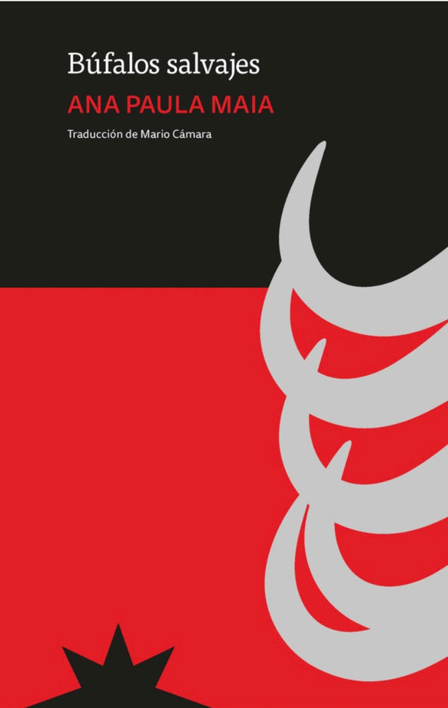 Búfalos salvajes, de Maia,Ana Paula | portada del libro