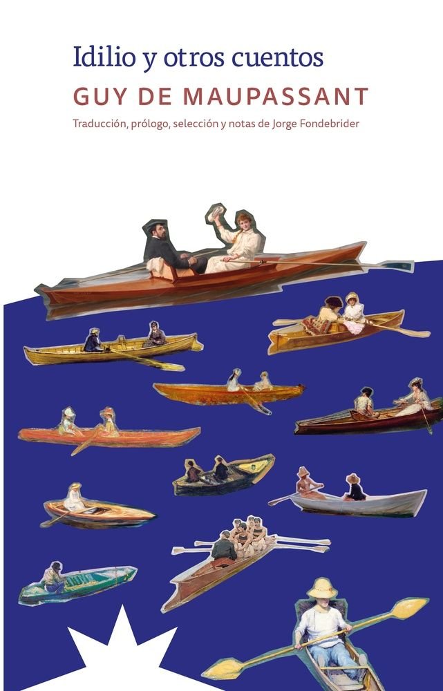 IDILIO Y OTROS CUENTOS, de DE MAUPASSANT, GUY | portada del libro