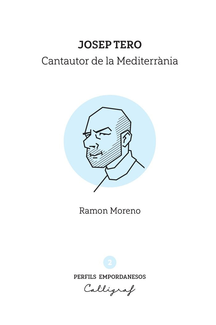JOSEP TERO CANTAUTOR DE LA MEDITERRANIA, de MORENO I LOPEZ | portada del libro