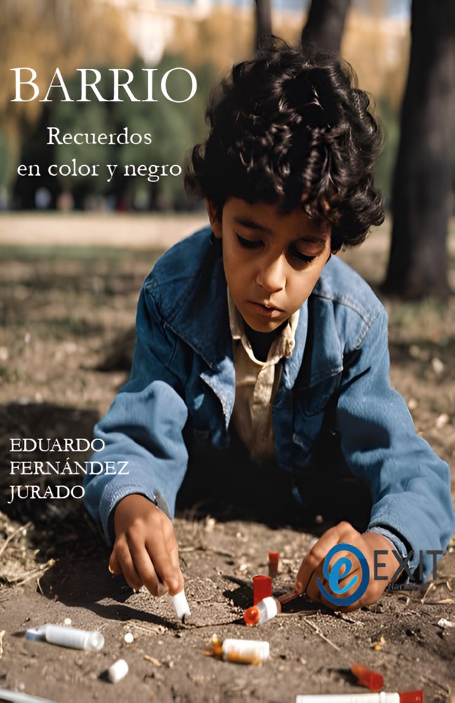 Barrio. Recuerdos en color y negro, de Fernández Jurado, Eduardo | portada del libro
