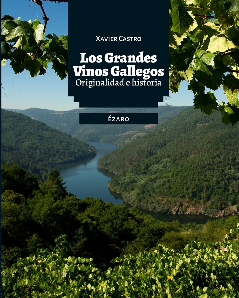 GRANDES VINOS GALLEGOS, LOS, de CASTRO PEREZ | portada del libro