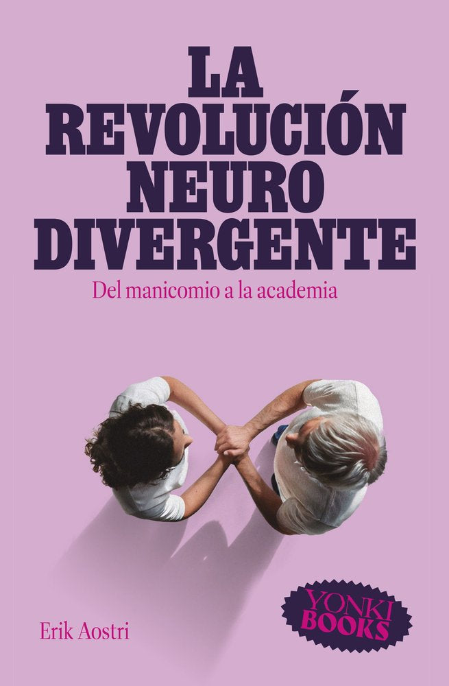 LA REVOLUCION NEURODIVERGENTE, de AOSTRI, ERIK | portada del libro