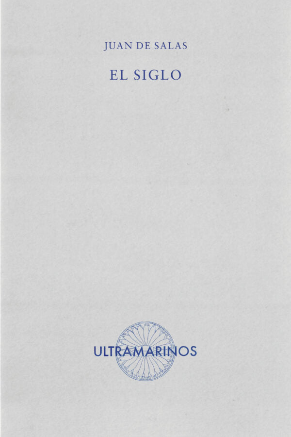 EL SIGLO, de DE SALAS, JUAN | portada del libro