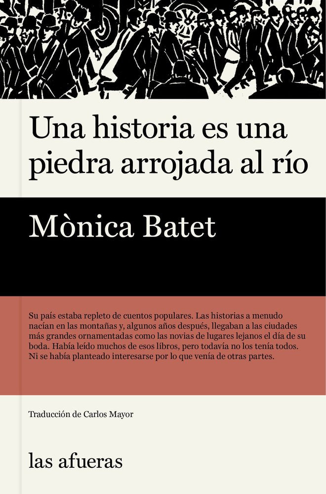 UNA HISTORIA ES UNA PIEDRA ARROJADA AL RIO, de BATET,MONICA | portada del libro