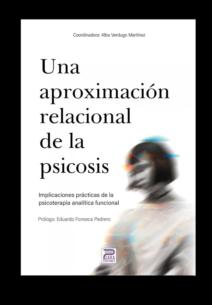 UNA APROXIMACION RELACIONAL DE LA PSICOSIS, de VERDUGO MARTINEZ, ALBA | portada del libro