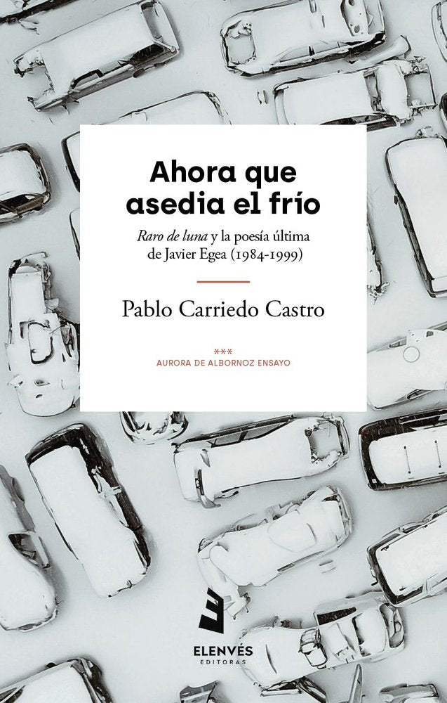 Ahora que asedia el frío, de Carriedo Castro, Pablo | portada del libro