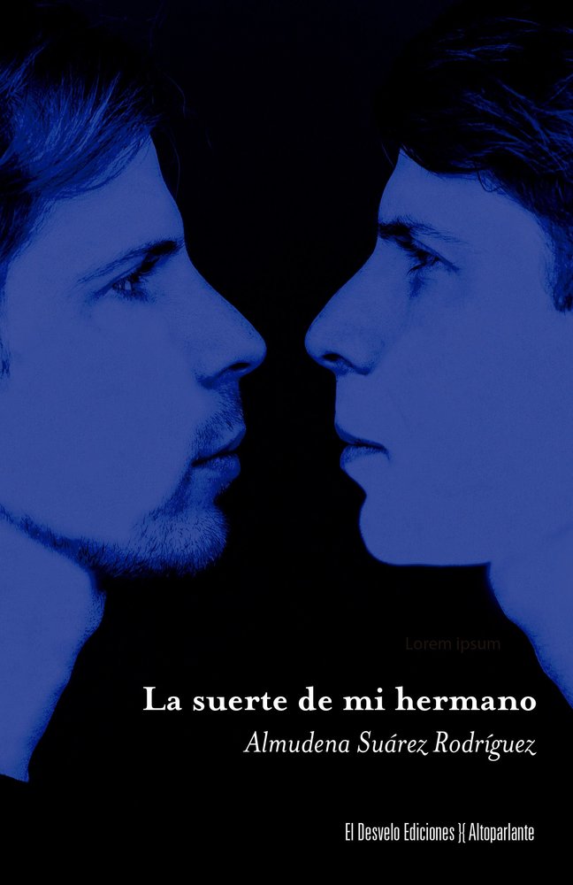 La suerte de mi hermano, de SUAREZ RODRIGUEZ,ALMUDENA | portada del libro