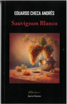 Sauvignon Blanco, de CHECA ANDRES, EDUARDO | portada del libro