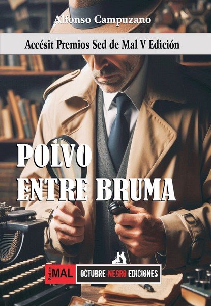 POLVO ENTRE BRUMA, de ALFONSO CAMPUZANO | portada del libro