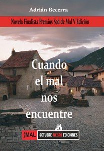 CUANDO EL MAL NOS ENCUENTRE, de ADRIAN BECERRA | portada del libro
