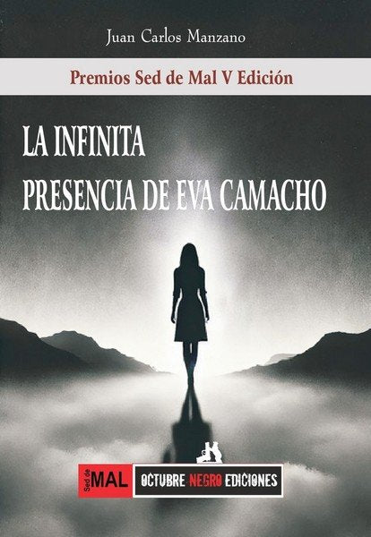 INFINITA PRESENCIA DE EVA CAMACHO, LA, de MANZANO, JUAN CARLOS | portada del libro