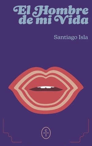 HOMBRE DE MI VIDA, EL, de ISLA, SANTIAGO | portada del libro