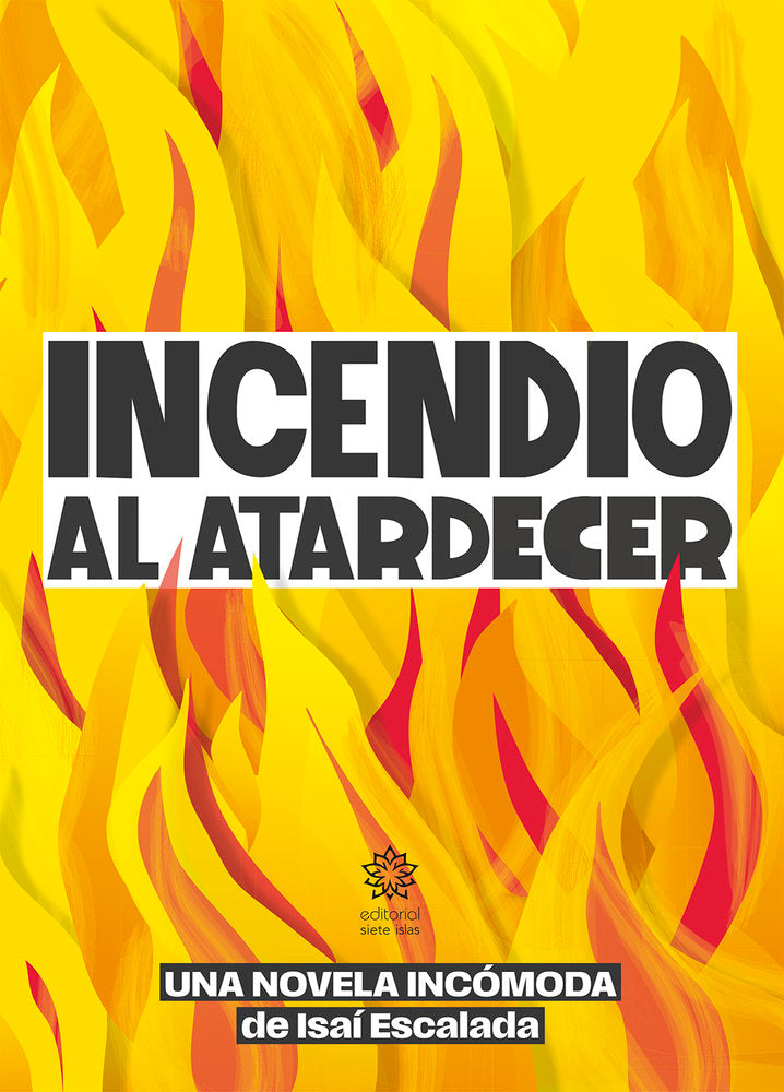 Incendio al atardecer, de Escalada, Isaí | portada del libro