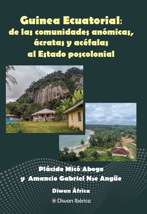 GUINEA ECUATORIAL DE LAS COMUNIDADES ANOMICAS ACRATAS Y AC, de MICO ABOGO, PLACIDO | portada del libro