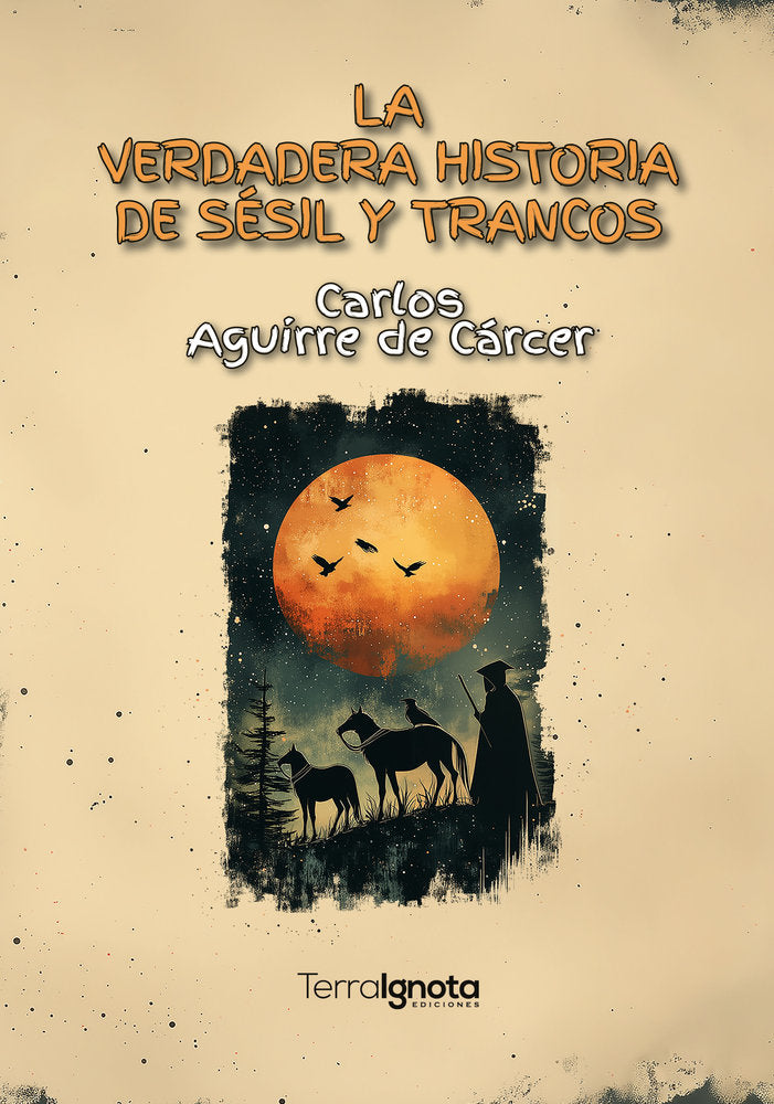 La verdadera historia de Sésil y Trancos, de Aguirre de Cárcer, Carlos | portada del libro