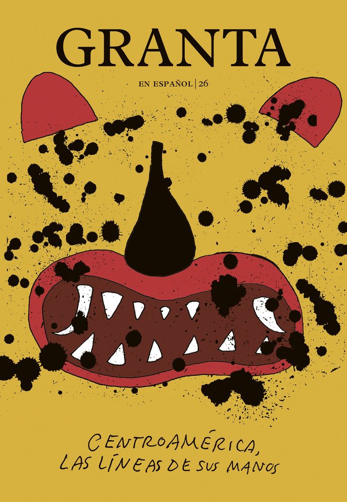 Granta en Español 26 "Centroamérica, las líneas de sus manos", de VARIOS AUTORES | portada del libro