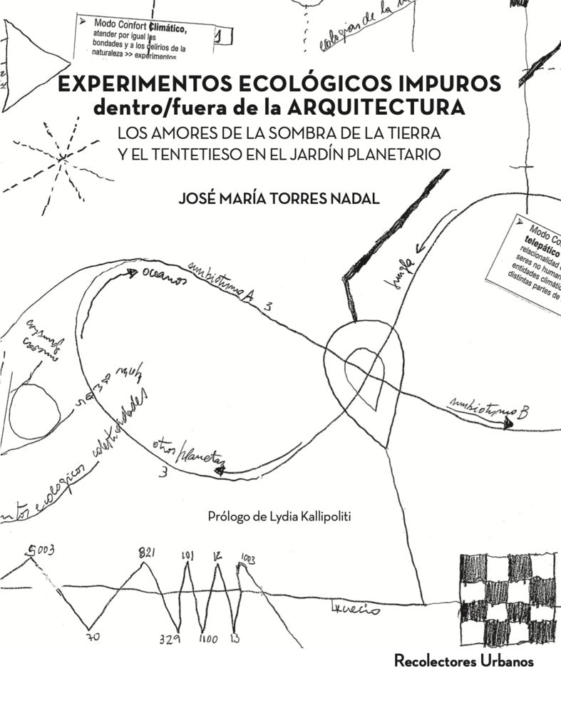 Experimentos ecológicos impuros dentro/fuera arquitectura, de Torres Nadal, José María | portada del libro