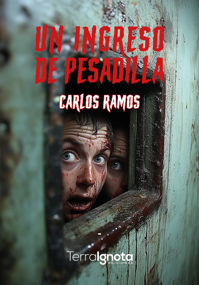 Un ingreso de pesadilla, de Ramos, Carlos | portada del libro