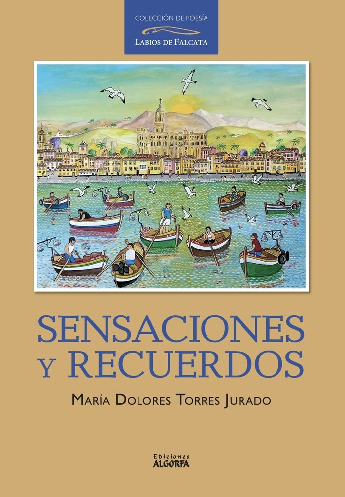 Sensaciones y recuerdos, de , Torres Jurado,, María Dolores | portada del libro