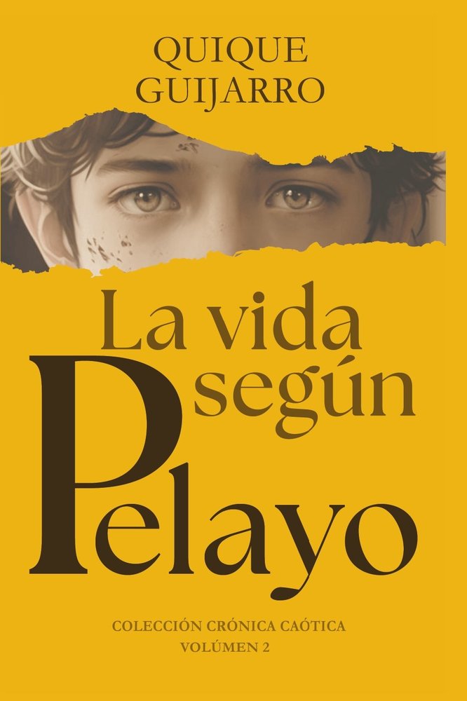 La vida según Pelayo, de Guijarro, Quique | portada del libro