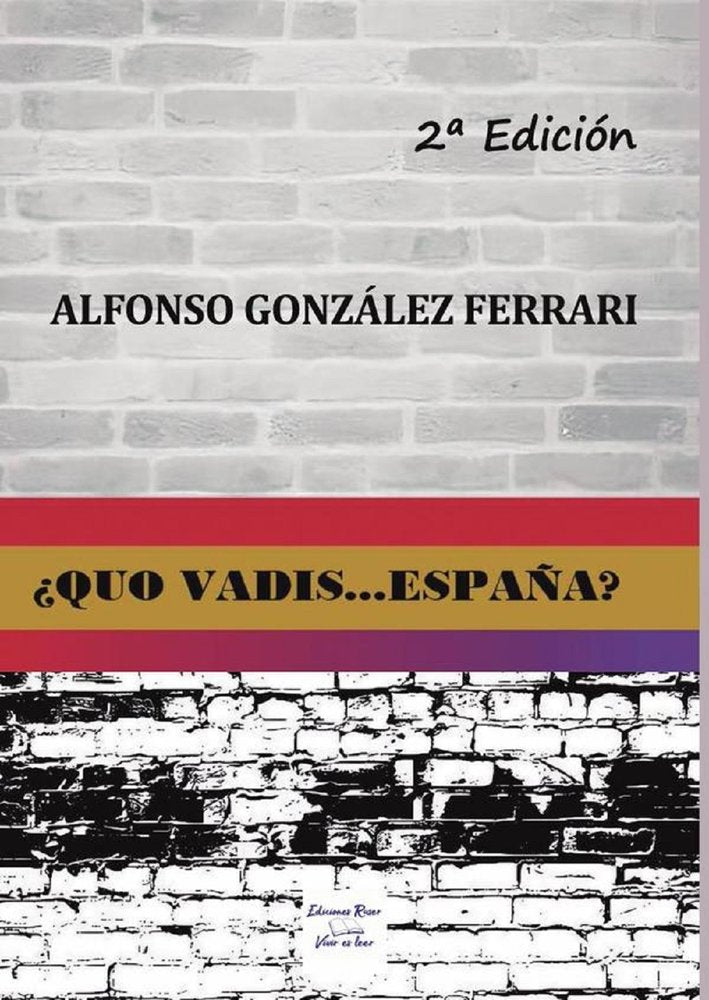 ¿Quo vadis... España?, de González Ferrari, Alfonso | portada del libro