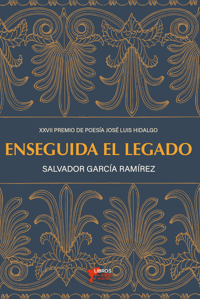 ENSEGUIDA EL LEGADO, de GARCÍA RAMÍREZ, SALVADOR | portada del libro