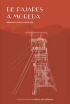 DE PAJARES A MOREDA, de BARBARA GARCIA SANCHEZ | portada del libro