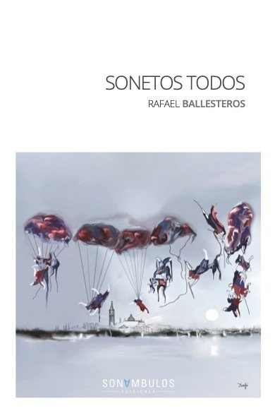 SONETOS TODOS, de RAFAEL BALLESTEROS | portada del libro