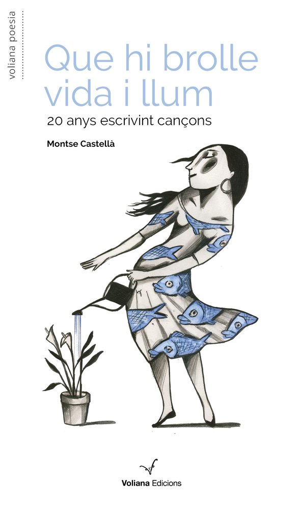 QUE HI BROLLE VIDA I LLUM, de CASTELLA ESPUNY, MONTSE | portada del libro