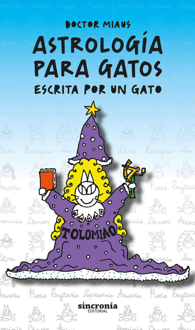 ASTROLOGÍA PARA GATOS, de Miaus, Doctor | portada del libro
