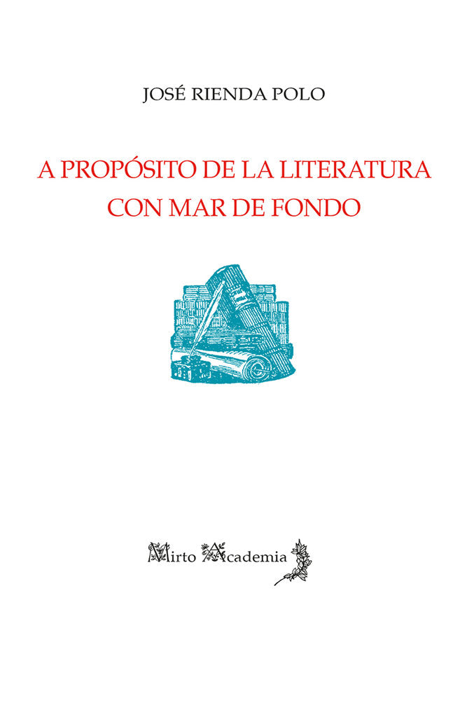 A propósito de la literatura con mar de fondo, de Rienda Polo, José | portada del libro