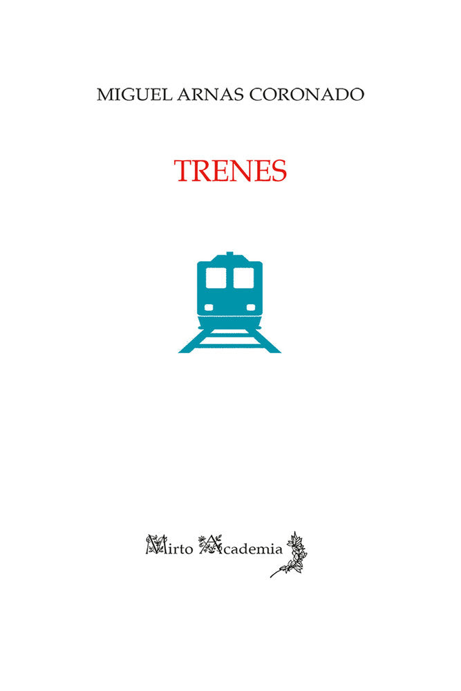 Trenes, de Arnas Coronado, Miguel | portada del libro