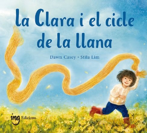 CLARA I EL CICLE DE LA LLANA, LA, de CASEY, DAWN | portada del libro