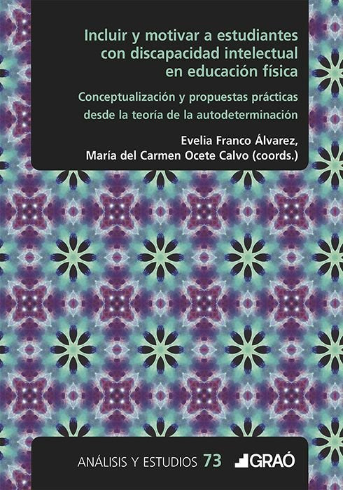 INCLUIR Y MOTIVAR A ESTUDIANTES CON DISCAPACIDAD INTELECTUAL EN EDUCACION FISICA, de BLANCO, JORGE | portada del libro