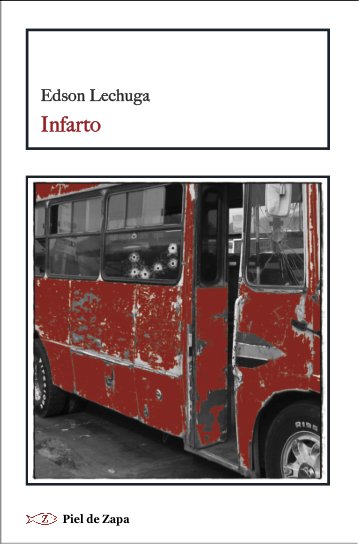 INFARTO, de LECHUGA, EDSON | portada del libro