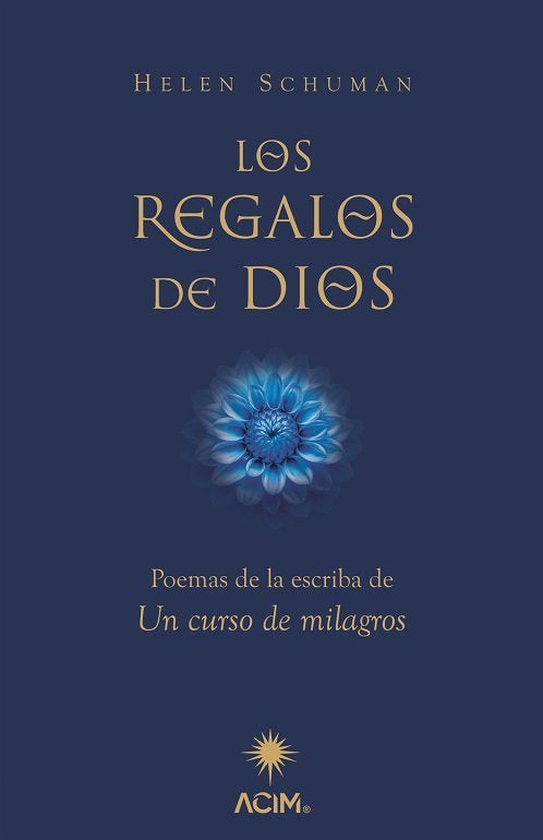 Los regalos de dios, de Helen Schucman | portada del libro