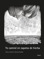 Yo caminé en zapatos de hierba, de Heinz Janisch | portada del libro