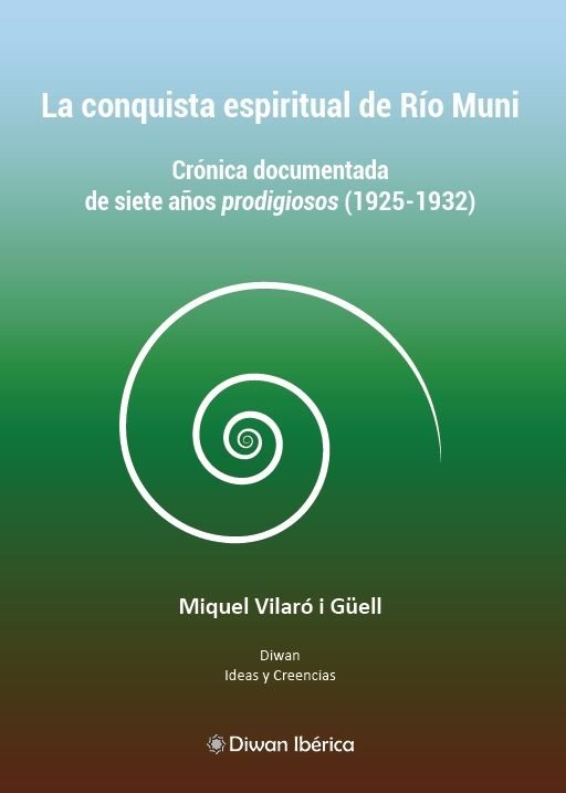 LA CONQUISTA ESPIRITUAL DE RIO MUNI, de VILARO I GUELL, MIQUEL | portada del libro